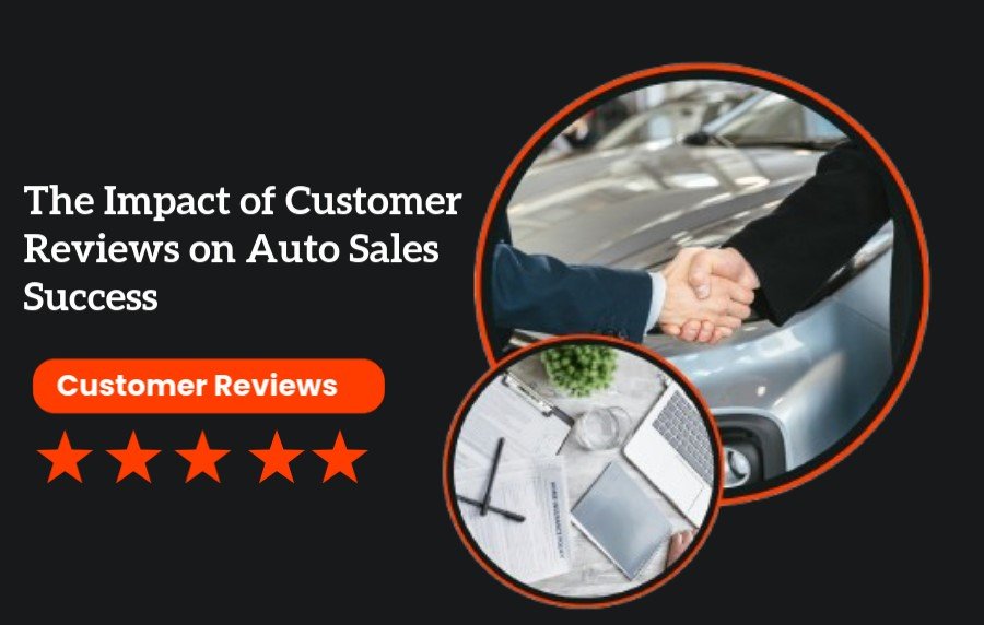 Impact of Customer Reviews on Auto Sales