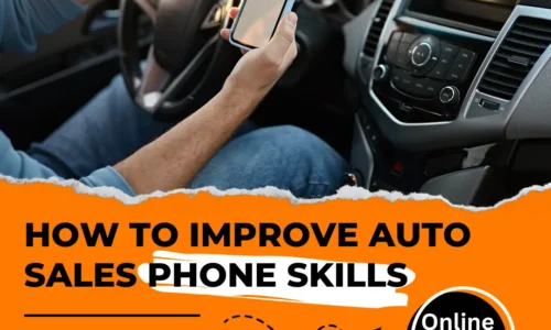 How to Improve Auto Sales Phone Skills